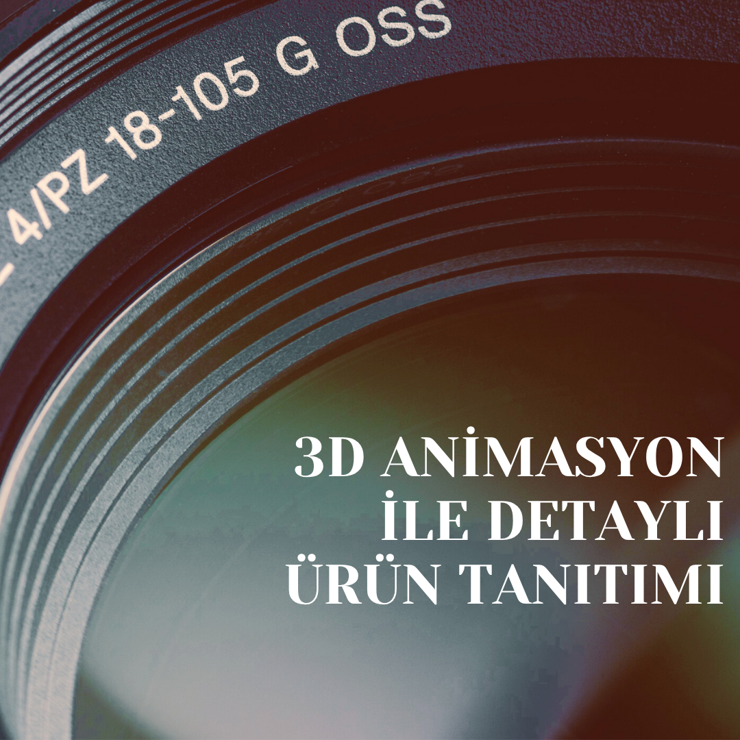 3D Animasyon ile Detaylı Ürün Tanıtımı